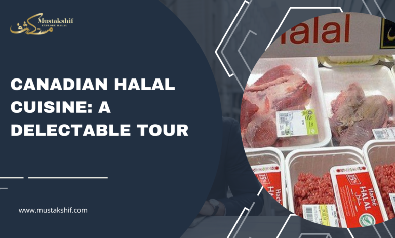 Canadian Halal Cuisine A Delectable Tour   Canadian Halal Cuisine A Delectable Tour 780x470 